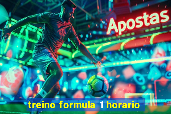 treino formula 1 horario